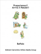 Baffalo - Prepariamoci!Arriva il Natale!!