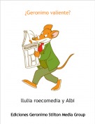 llulia roecomedia y Albi - &iquest;Geronimo valiente?