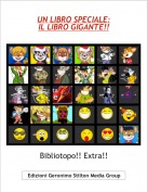 Bibliotopo!! Extra!! - UN LIBRO SPECIALE:IL LIBRO GIGANTE!!