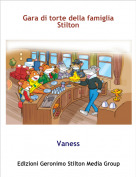 Vaness - Gara di torte della famiglia  Stilton