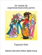 Topazzio Stile - Un natale da organizzare(seconda parte)