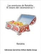 Ratokila - Las aventuras de Ratokila:El tesoro del ratomonstruo 1