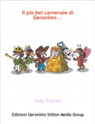 lady Topina - Il pi&ugrave; bel carnevale di Geronimo...