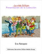 Eva Ratopez - -La vida Stilton-Presentaci&oacute;n de la Colecci&oacute;n