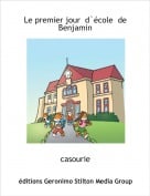 casourie - Le premier jour  d`&eacute;cole  de  Benjamin