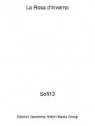 Sofi13 - La Rosa d'inverno