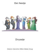 Divyaatje - Een feestje