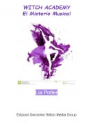 Lia Potter - WITCH ACADEMYEl Misterio Musical