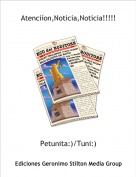 Petunita:)/Tuni:) - Atenci&iacute;on,Noticia,Noticia!!!!!
