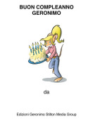 da - BUON COMPLEANNO GERONIMO