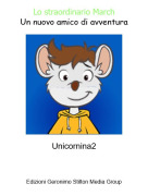 Unicornina2 - Lo straordinario MarchUn nuovo amico di avventura