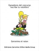 Geronimo el raton - Ganadores del concurso "escribe tu ratolibro"
