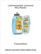 Francystilton - L'alimentazione (concorso Miry Mouse)