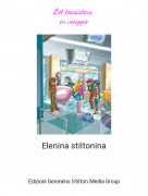 Elenina stiltonina - Let teasisters in viaggio