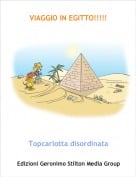 Topcarlotta disordinata - VIAGGIO IN EGITTO!!!!!