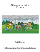 Rati Potter - El bosque de la luz2&ordf; parte