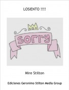 Mire Stilton - LOSIENTO !!!!