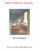 BY Arimagica - ASPETTANDO IL NATALE...