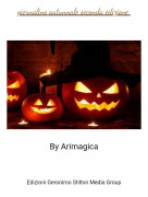 By Arimagica - giornalino autunnale seconda edizione