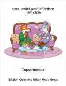 Topomimilina - topo-amici a cui chiedere l'amicizia