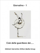 Club delle guardiane dei.... - Giornalino - 1