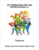 Topocaro - UN SUPERALBUM PER UNA SUPERVACANZA!!!!!