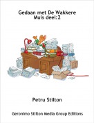 Petru Stilton - Gedaan met De Wakkere Muis deel:2