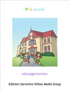 elenageronimo - W la scuola