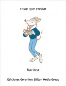 Mariana - cosas que contar