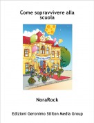 NoraRock - Come sopravvivere alla scuola