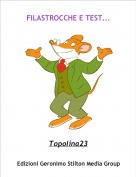 Topolina23 - FILASTROCCHE E TEST...
