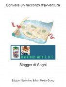 Blogger di Sogni - Scrivere un racconto d'avventura