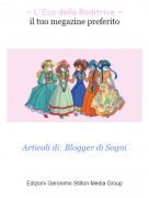 Articoli di: Blogger di Sogni - ~ L'Eco della Roditrice ~il tuo megazine preferito