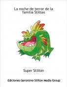 Super Stilton - La noche de terror de la familia Stilton