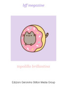 topolilla brillantina - bff megazine