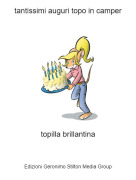topilla brillantina - tantissimi auguri topo in camper