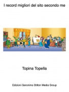Topina Topella - I record migliori del sito secondo me
