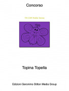 Topina Topella - Concorso
