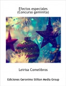 Leirisa Comelibros - Efectos especiales(Concurso geminita)