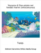 Topigi. - Vacanza di fine estate nei fondali marini (infoconcorso)