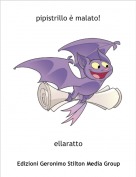 ellaratto - pipistrillo &egrave; malato!