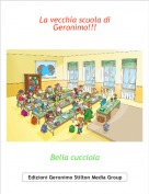 Bella cucciola - La vecchia scuola di Geronimo!!!