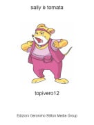 topivero12 - sally &egrave; tornata