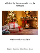 emmavictortopolina - attivita' da fare a natale con la famiglia