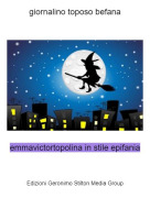 emmavictortopolina in stile epifania - giornalino toposo befana