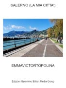 EMMAVICTORTOPOLINA - SALERNO (LA MIA CITTA')
