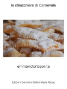 emmavictortopolina - le chiacchiere di Carnevale