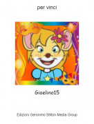 Gioelino15 - per vinci