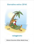 valeggitutto - Giornalino estivo 2016!