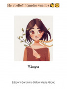 Vimpa - He vuelto!!! (medio vuelto) 👋🤗
